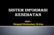 Sistem informasi kesehatan filePelayanan di Puskesmas ... Boy S Sabarguna, SIMRS, ... Pusdiklat Pegawai, Jakarta 1993 Pedoman SP3 Propinsi Jawa Tengah, Depkes RI, 1995