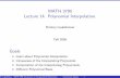 MATH 3795 Lecture 14. Polynomial Interpolation.leykekhman/courses/MATH3795/... · 2008-10-16 · MATH 3795 Lecture 14. Polynomial Interpolation. Dmitriy Leykekhman Fall 2008 Goals