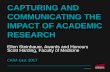 CAPTURING AND COMMUNICATING THE IMPACT OF ACADEMIC … · CAPTURING AND COMMUNICATING THE IMPACT OF ACADEMIC RESEARCH ... CARA East 2017. DEFINING IMPACT The Oxford English dictionary