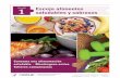 1 Escojaalimentos saludablesysabrosos · Tomillo: Ensaladas, verduras, pescado y pollo • Lea las etiquetas de información nutricional para elegir alimentos que contengan menos