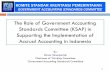 The Role of Government Accounting Standards Committee ... · 1 The Role of Government Accounting Standards Committee (KSAP) in Supporting the Implementation of Accrual Accounting