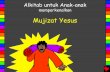 The Miracles of Jesus Indonesian - bibleforchildren.org · Maria, Ibu Yesus, bercerita tentang persoalan yang terjadi, kemudian menyuruh pelayan-pelayan untuk menuruti apa yang Yesus
