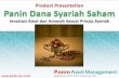 Product Presentation Panin Dana Syariah Saham Dana Syariah Saham 2... · Acuan Investasi Syariah Tanggal Perdana 1 Januari 1995 dengan nilai 100 Tanggal Peluncuran oleh BEI per 12
