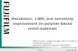 Resolution, LWR, and sensitivity improvement on polymer ...euvlsymposium.lbl.gov/pdf/2009/pres/O_R1-01_Tarutani_Fujifilm.pdf · FT=125 nm, PB = 120 oC/ 90 sec, PEB = 110 oC/90sec,