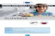 SK Slovakia FactSheet - European Commission · SLOVAKIA School food policy (mandatory) “VYHLÁŠKA Ministerstva školstva Slovenskej republiky zo 14. augusta 2009 o zariadení školského
