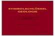 Symbolschlüssel Geologie - lbeg.niedersachsen.de · SYMBOLSCHLÜSSEL . GEOLOGIE . Symbole für die Dokumentation . geologischer . Feld- und Aufschlussdaten . Digitale Fassung des