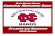 N CARDINAL MARCHING BAND - northcentralcollege.edu · 2 By joining the Cardinal Marching Band, you are taking part in an exciting and growing tradition at North Central College. CONGRATULATIONS!