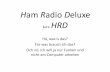 Ham Radio Deluxe - darc-b12.de · HRDallgemein • HRD ist eine kostenlose Software, die den Computer mit dem Funkgerät via CAT‐Schnittstelle verbindet • Dadurch erleichterterleichtert