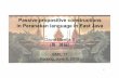 David Moeljadi 莫誠福 - tufs.ac.jp · 1 Passive propositive constructions in Peranakan language in East Java David Moeljadi (莫誠福) ISMIL 17 Padang, June 8, 2013