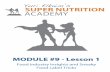 MODULE #9 - Lesson 1 - Amazon S3 · 2 Super Nutrition Academy – MODUL - Lesson 1 b! u Ç X } u Part 1 – The Nutrition Facts Module 9 - Lesson 1 Before we begin looking at the