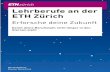 Lehrberufe an der ETH Zürich · Lehrberufe an der ETH Zürich Erforsche deine Zukunft Damit deine Berufswahl nicht länger in den Sternen steht Berufsbildung Human Resources