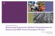Indonesia Study: Assessing Indonesia Global Commitment in ... · •Indonesia global commitment in reducing GHG emission from transport sector Unilateral reducing GHG emission 26%