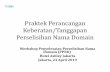 Praktek Perancangan Keberatan/Tanggapan Perselisihan Nama ... · Workshop Penyelesaian Perselisihan Nama Domain (PPND) Hotel Ashley Jakarta Jakarta, 24 April 2019 Praktek Perancangan