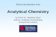 by Prof. Dr. Manfred Sietz and Dr. Andreas Sonnenberg ... · FH Lippe und Höxter, University of Applied Science, Prof. Dr. M. Sietz, Dr. A. Sonnenberg Analytical Chemistry Quality