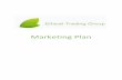 Marketing Plan - Ethical Tradingethicaltrading.biz/assets/resources/ethical-trading-group-marketing-plan.pdf · This Marketing Plan has been prepared to ensure marketing activities