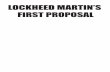 LOCKHEED MARTIN’S FIRST PROPOSAL · Lockheed Martin Aeronautics Company Marietta And International Association of Machinists and Aerospace Workers Local 709, 1027, 2386 February