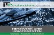 NETZWERK UND KOMPONENTEN - it-production.com · NETZWERKE UND KOMPONENTEN | D as Sigfox Netz ist ein sogenann-tes Low Power Wide Area Netz (LPWAN), das Funkdaten von Geräten auch