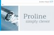 Proline in industries - Endress+Hauser · Proline in industries Innovative products for your business Proline Added Values Simply clever Proline 300/500 Flow measurement product highlight