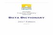 Florida Trauma Registry Data Dictionary · Florida Trauma Registry Manual Data Dictionary 2017 Edition Version January 2017 Page 3 of 36 Dictionary Overview Welcome to the Florida