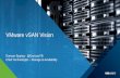 VMware vSAN Vision - nlvmug.com · VMware vSAN Vision Duncan Epping - @DuncanYB Chief Technologist –Storage & Availability ... Integration through SPBM DC-wide Auto-Config Cluster