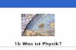 1b Was ist Physik? - Universität Rostockweb.physik.uni-rostock.de/cluster/lehre/P4LA1/WS20xx/WS2007-ppt2pdf/01... · Das Discovery Disaster 27 April 1981 Richard Feynman 1918-1988