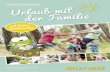  · Im neuen Katalog „Urlaub mit der Familie“ 2017 / 2018 finden Familien passende und bezahl- bare Urlaubsangebote, die so vielseitig und bunt sind wie heutige Familien und ihre
