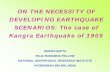 ON THE NECESSITY OF DEVELOPING EARTHQUAKE SCENARIOS: … · Celebrated Hot Springs: points of exit varied slightly [these springs deposit masses of yellow calceroustufa; and they