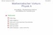 Winter Semester 2015 9.10.2014 Mathematischer Vorkurs Physik Amarks/mathevorkurs/Folien/Vektoren.pdf · Das Produkt eines Vektors mit einem Skalar ist wieder ein Vektor mit geänderter