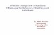 WEAVER, Kent. Behavior Change and Compliance Influencing ... · R. Kent Weaver Georgetown University & the Brookings Institution Behavior Change and Compliance: Influencing the Behavior