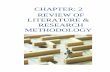 CHAPTER: 2 REVIEW OF LITERATURE & RESEARCH METHODOLOGY 2.pdf · 2.2.2 WRITING OF LITERATURE REVIEW: