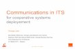 Communications in ITS - TT · France Telecom Group confidential Communications in ITS for cooperative systems deployement Orange Labs Bernadette Villeforceix, Orange Labs Networks