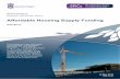 Affordable Housing Supply Funding · the right homes had been built in the right places and called for more detailed investigation into this. Other Housing Supply Funding The AHSP