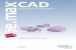CAD - dentaltiger.de · 3 System IPS e.max ist ein innovatives Vollkeramiksystem, mit dem Sie alle vollkeramischen Indikationen – vom dünnen Veneer bis zur 14-gliedrigen Brücke
