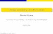 Omega Constancy and Truncations - Constancy and Truncations Nicolai Kraus Functional Programming Lab,