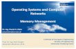 Operating Systems and Computer Networks Memory Management · Partitioning, Paging, Segmentation Page replacement algorithms Memory Management. Dr.-Ing. Pascal A. Klein University