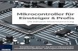 Bibliografische Information der Deutschen Bibliothek · Vorwort Mikrocontroller zu programmieren wird, wie man in den verschiedensten Foren und Fachzeitschriften beobachten kann,