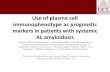 Use of plasma cell immunophenotype as prognostic markers ... · Use of plasma cell immunophenotype as prognostic markers in patients with systemic AL amyloidosis Sajitha Sachchithanantham1*,