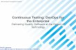 Continuous Testing: DevOps for the Enterprise - Fundi · IBM DevOps for Enterprise Systems Continuous Testing: DevOps for the Enterprise Delivering Quality Software at the Speed of