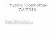 Physical Cosmology 7/3/2016 - oberon.roma1.infn.itoberon.roma1.infn.it/alessandro/cosmo2017/cosmologia_017_3.pdf · Età degli Ammassi Globulari-Misuriamo l’età degli ammassi a