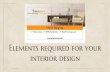 Elements required to build your interior designs