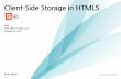Client-Side Storage in HTML5 - lists.w3.orglists.w3.org/.../public-html-ig-ko/2011Mar/att-0018/Client-Side_Storage_in_HTML5.pdf · 23 / Client-Side Storage in HTML5 WebDB의문제점