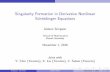 Singularity Formation in Derivative Nonlinear Schrödinger ... · Singularity Formation in Derivative Nonlinear Schr odinger Equations Gideon Simpson School of Mathematics Drexel
