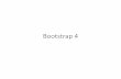 Bootstrap 4 - pages.ucsd.edumboyle/COGS3/pdf-files-lectures/07-cogs3-fe... · span 4 span 4 span 4 span 8 span 6 span 6 span 12 Bootstrap 4 Grids < Previous Bootstrap 4 Grid System