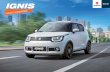 Az Ignis olyan ultrakompakt SUV, amely egyesíti az ... · Az Ignis olyan ultrakompakt SUV, amely egyesíti az egyszerű, stílusos megjelenést a sokoldalú használhatósággal.