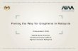 Paving the Way for Graphene in Malaysia Malaysia 2016... · Paving the Way for Graphene in Malaysia 8 November 2016 Datuk Mark Rozario Chief Executive Officer Agensi Inovasi Malaysia