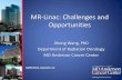 MR-Linac: Challenges and Opportunitiesamos3.aapm.org/abstracts/pdf/99-28366-359478-113230.pdf · MR-Linac: Challenges and Opportunities Jihong Wang, PhD Department of Radiation Oncology