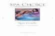 spa choice spa care guide.compressed - images-na.ssl ... · Nothing is more inviting than a sparkling clean spa. The Spa Choice® brand of products are designed to meet all of your