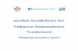 Jordan Guidelines for Tobacco Dependence Treatment 14/Strategies/Jordan...These guidelines were prepared by the Jordan Tobacco Dependence Treatment Guidelines Local Group: − Dr.