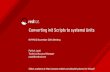 Converting init Scripts to systemd Units - Red Hatpeople.redhat.com/pladd/NYRHUG_converting_init_scripts_to_systemd_units.pdf · 2 Topics Unit Types Unit Files Structure Syntax Sections