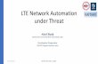 LTE Network Automation KAITIAKI under Threat - i.blackhat.com · LTE Network Automation under Threat Altaf Shaik (Technische Universität Berlin & Kaitiaki Labs) Ravishankar Borgaonkar